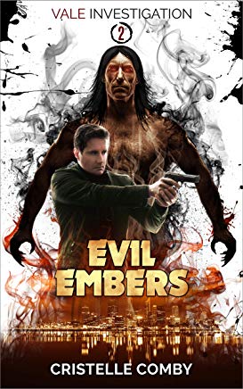 Evil Embers (Vale Investigation, book 2)